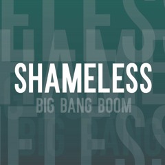 Shameless - Big Bang Boom (2011)