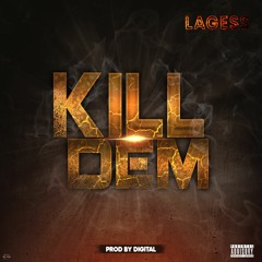 KiLL Dem [Riddim by DigitaL]💥