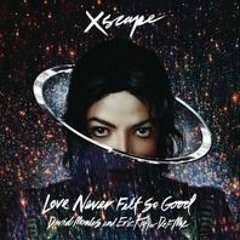 Michael Jackson - Love Never Felt So Good Cover.