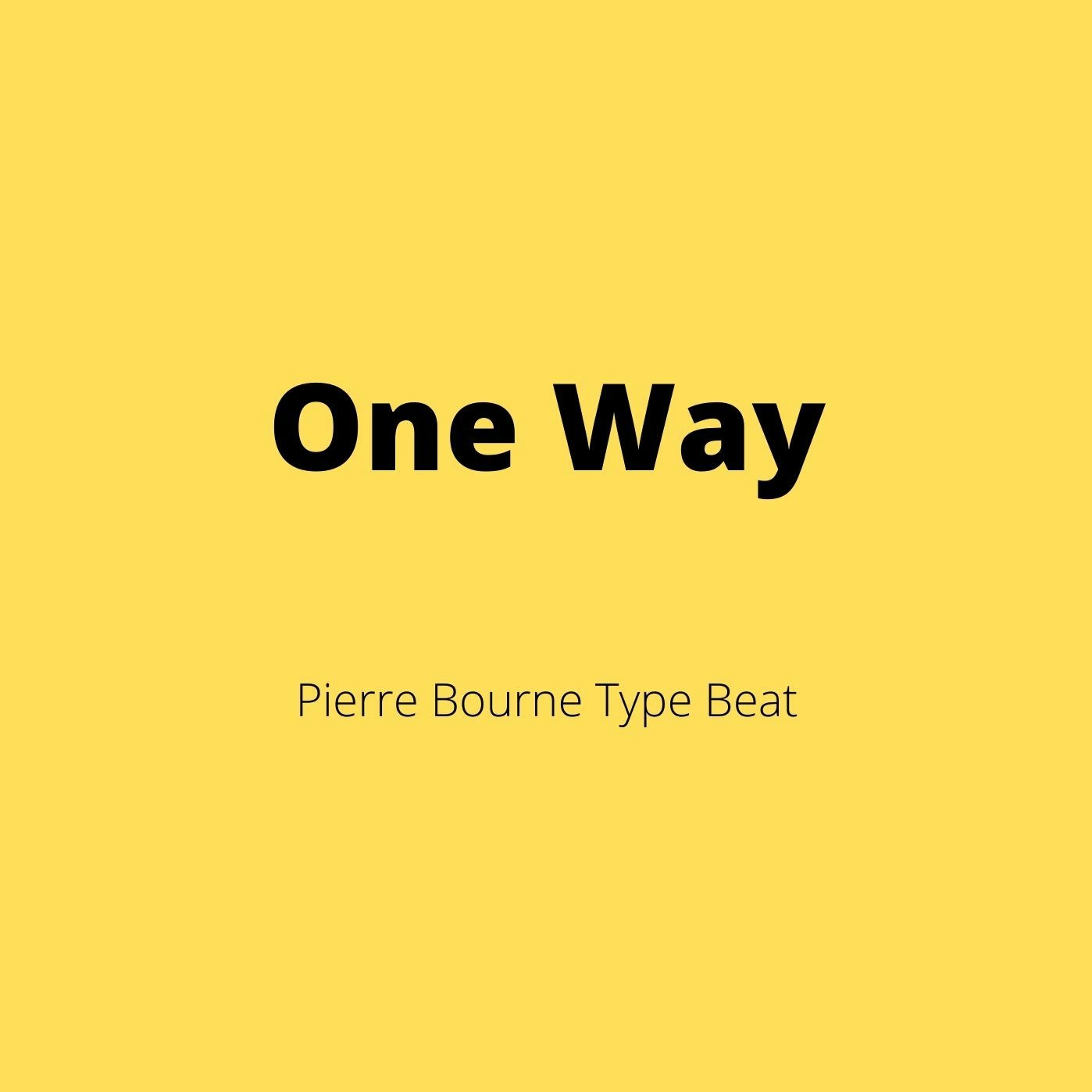 Pierre Bourne Type Beat - "One Way" episode artwork