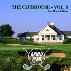 THE CLUBHOUSE - Vol. 8 - Jazz House Edition