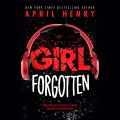 Girl Forgotten by April Henry Read by Tessa Netting - Audiobook Excerpt