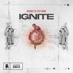 Arcando - Ignite (feat. Felix Samuel)