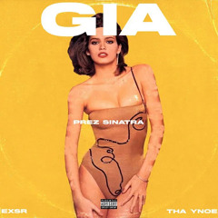 Prez Sinatra Ft. Tha Ynoe & Exsr - Gia [Official Audio]