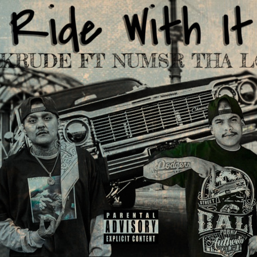 Ride With It-Soy Krude Ft NumsrThaLowk
