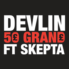 50 Grand (feat. Skepta)