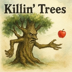 killing trees 1.0