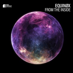 Equinøx - From The Inside [High Contrast Recordings]