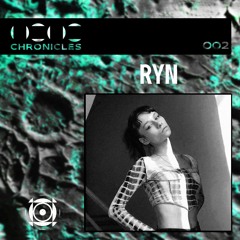 CHRONICLES - 002 - RYN