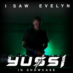 I Saw Evelyn: YUSSI ID Showcase (Live Set on YouTube) [Free Download = Dub Pack]