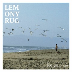 Lemony Rug - Your Talk (with lyrics)