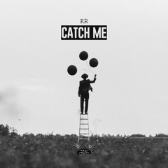 KR - Catch Me [Bass Rebels]