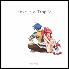 Love is a Trap V
