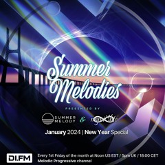 Summer Melodies on DI.FM - January 2024 with myni8hte (New Year Special)