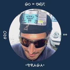 GO-> CAST029 : Braga