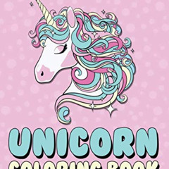 Access EBOOK 💚 Unicorn Coloring Book: For Girls by  Mear Coloring EPUB KINDLE PDF EB
