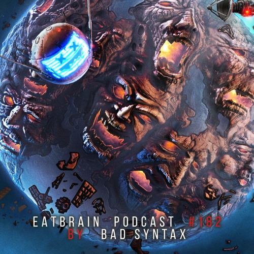 EATBRAIN Podcast 182 By Bad Syntax
