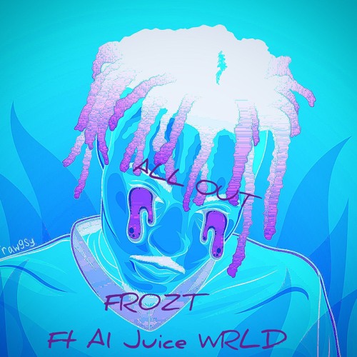 fr0zt - ALL OUT FT JUICE WRLD AI