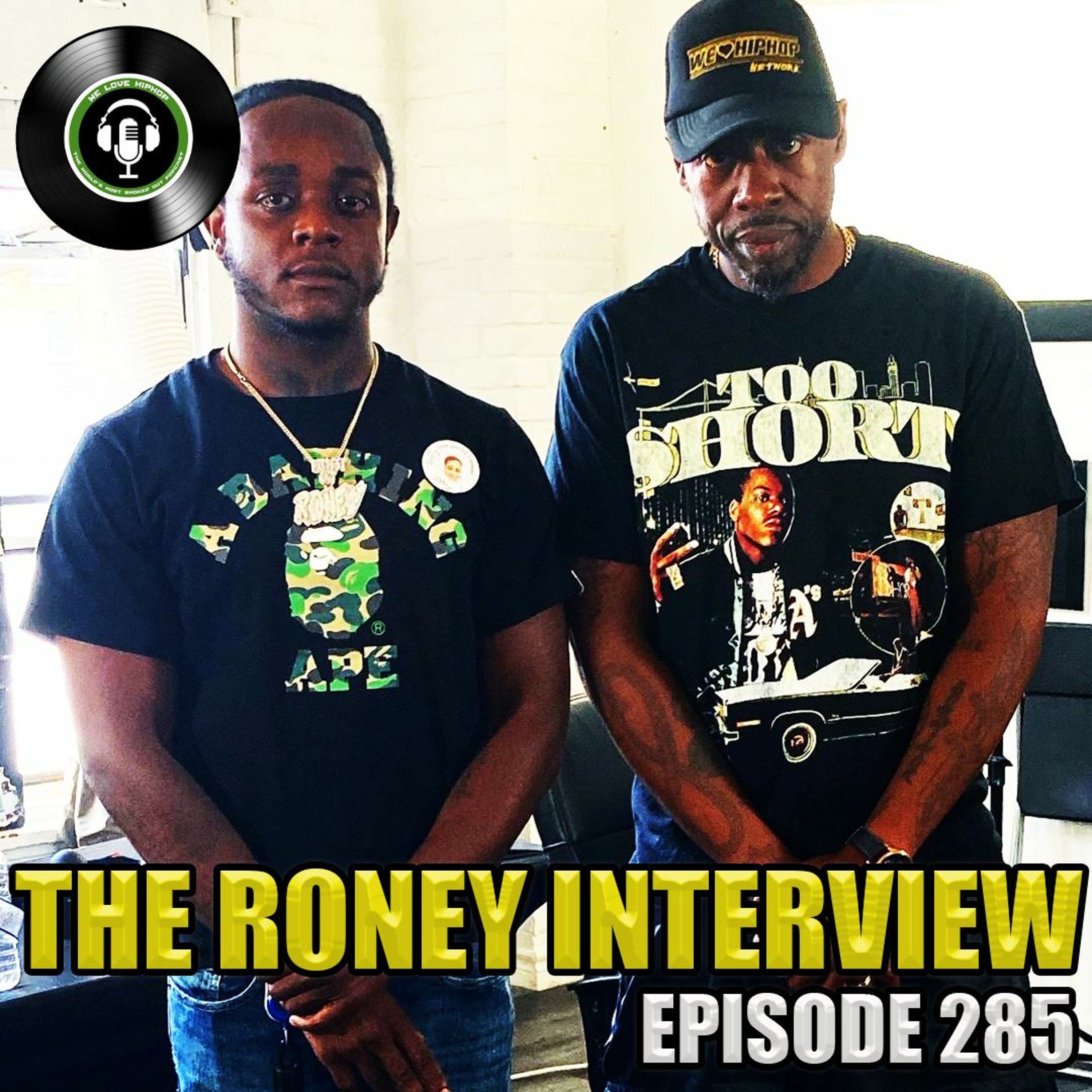 Episode 285 | Roney Interview "Reading Your Algorithms" | We Love Hip Hop Podcast episode artwork