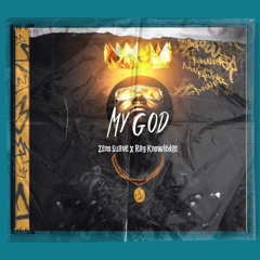 My God ft Ray Knowledge