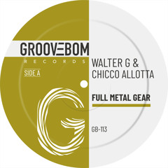 Walter G, Chicco Allotta - Full Metal Gear (Original Mix)