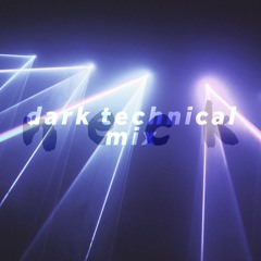 dark technical mix