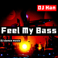 Feel My Bass (DJ dance music)