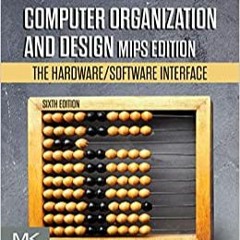 (Download Ebook) Computer Organization and Design MIPS Edition: The Hardware/Software Interface (The