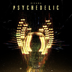 DIVANA - Psychedelic [T3/007]
