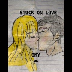 Stuck On Love Ft. itzxay Prod. MUSE