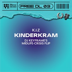 FREEDL - K.I.Z - Kinderkram (DJ Keyframe's Midlife - Crisis Flip) (VITFD003)