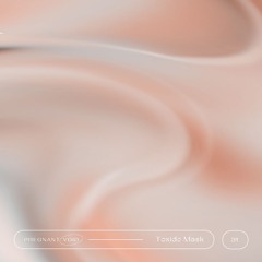 Conscious Listening Mix Series - 31 - Toxido Mask