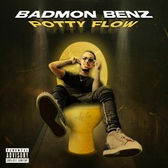 Badmon Benz - Potty Flow (prod. Trip Dixon x Rembot)