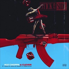 Clever - Stick By My Side (feat. NLE Choppa)