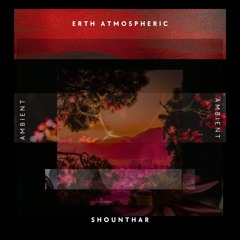 Earth - Atmospheric Ambient Soundscape - Track 05