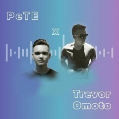 PeTe x Trevor Omoto - ID [CELES Remake]