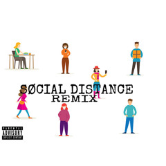 Social Distance (Remix)