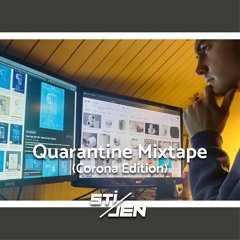 Quarantine Mixtape ~ mixed by sti-jen