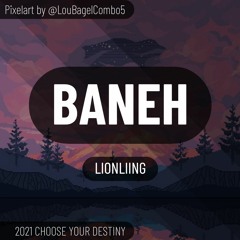 Baneh (LIONLIING)