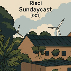 Risci - Sundaycast [001]