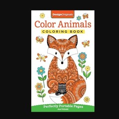 Color Animals Coloring Book: Perfectly Portable Pages (On-the-Go! Coloring Book) (Design Originals