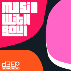 D3EP Radio Network. - Music with Soul 25th August 2025