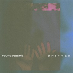 Young Prisms - Self Love