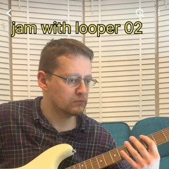 jam with looper 02