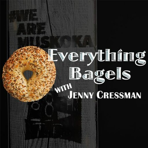Stream EVERYTHING BAGELS Jenny Cressman Interviews Chris O JUNE 11