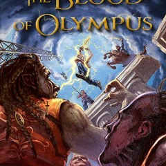 [Read] [PDF] Book The Blood of Olympus BY Rick Riordan