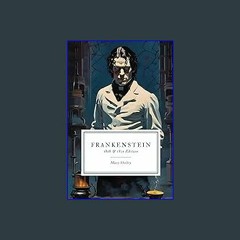 #^R.E.A.D 📖 Frankenstein, 1818 & 1831 Edition {read online}