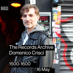 Domenico Crisci - The Records Archive - 16 May 25