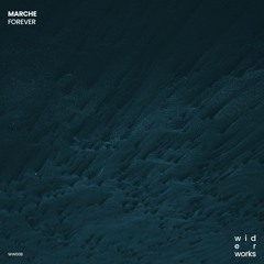 Marche - Forever (Original Mix)