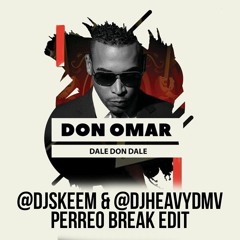 Don Omar - Dale Don Dale (SKEEM X Heavy D Perreo Break Edit)
